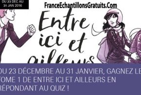 Gagnez 5 albums BD "Entre ici et ailleurs"