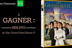 Gagnez 10 DVD du film "Grand Hôtel saison 5"