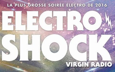 Gagnez des invitations pour la soirée "Virgin Radio Electroshock"