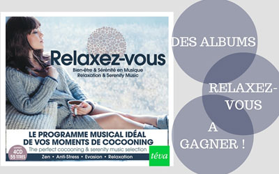 Albums CD "Relaxez-vous" à gagner