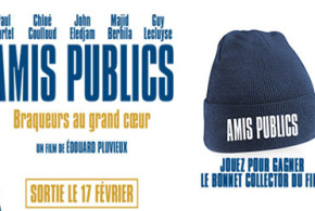 Bonnets collector du film "Amis Publics" à gagner