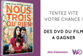 DVD du film "Nous trois ou rien" à gagner