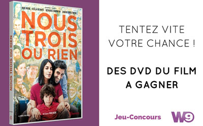 DVD du film "Nous trois ou rien" à gagner