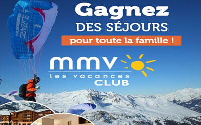 Gagnez des séjours dans une résidence MMV au choix