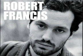 Invitations pour le concert de Robert Francis à gagner