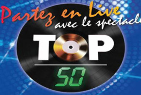 Invitations pour le spectacle "Top 50" à gagner