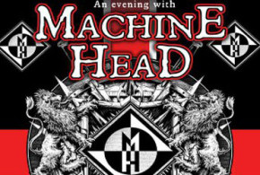 Jeu concours, invitations pour le concert de Machine Head