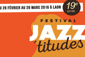 Jeu concours, invitations pour le festival "Jazz'titudes"
