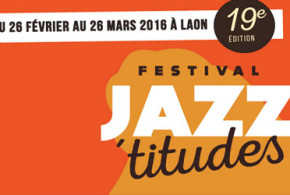 Jeu concours, invitations pour le festival "Jazz'titudes"