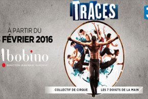 Jeu concours, invitations pour le spectacle "Traces"