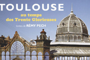 Livres "Toulouse au temps des 30 Glorieuses" à gagner