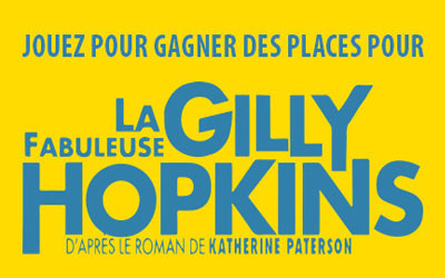Places de cinéma pour le film "La fabuleuse Gilly Hopkins"