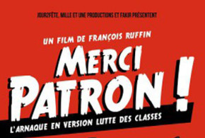 Places de cinéma pour le film "Merci patron" à gagner