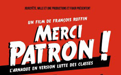 Places de cinéma pour le film "Merci patron" à gagner