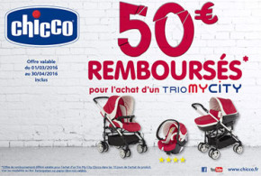 50€ remboursés pour l'achat d'un Trio Chicco My City