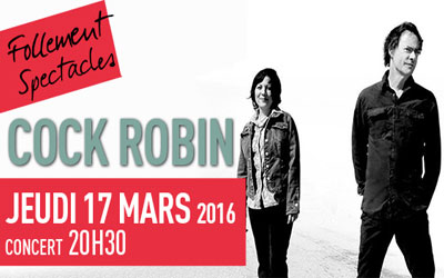 Invitations pour le concert de Cock Robin