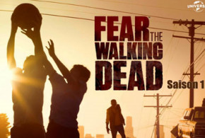 Coffret DVD da la série "Fear The Walking Dead - saison 1"