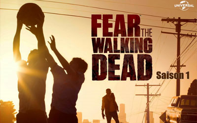 Coffret DVD da la série "Fear The Walking Dead - saison 1"