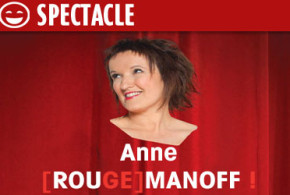 Invitations pour un spectacle d'Anne Roumanoff