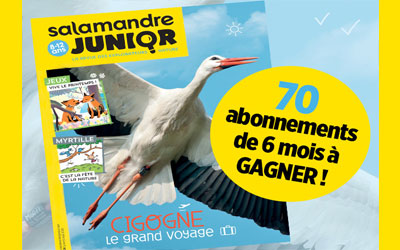 Abonnements de 6 mois au magazine "La Salamandre Junior"