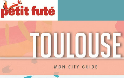Guides "Petit Futé Toulouse 2016"