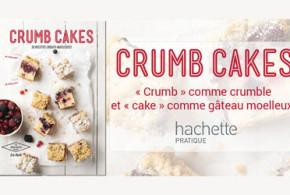 Livres de recettes "Crumb Cakes 30 recettes aux 2 textures"