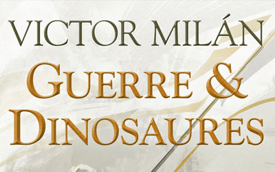 Romans "Guerre et dinosaures" de Victor Milán