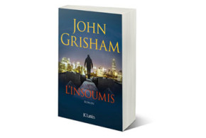 Romans "L'insoumis" de John Grisham