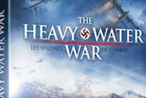 DVD du film "The Heavy Water War"