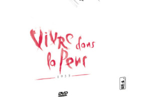 DVD/Blu-Ray/Livre du film "Vivre dans la peur"