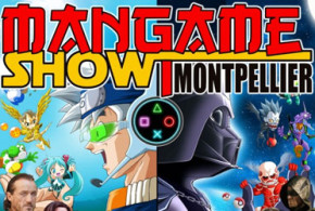 Invitations pour le salon "Mangame Show Montpellier"