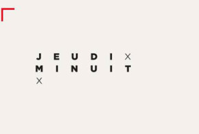 Invitations pour la soirée "Jeudi Minuit"