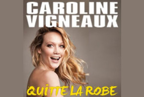 Invitations pour le spectacle de Caroline Vigneaux