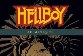 Albums BD Hellboy au Mexique