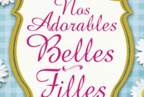 Livres "Nos adorables belles filles" d'Aurélie Valognes