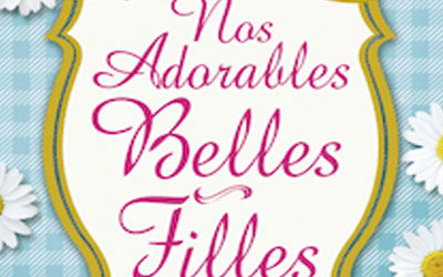 Livres "Nos adorables belles filles" d'Aurélie Valognes