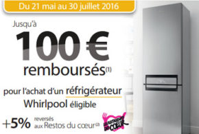 Réfrigérateur Whilpool, 100€ remboursés
