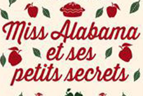Test produit, Miss Alabama et ses petits secrets