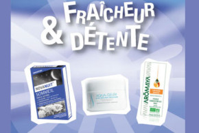 Test de produit, Trio Fraîcheur & Détente