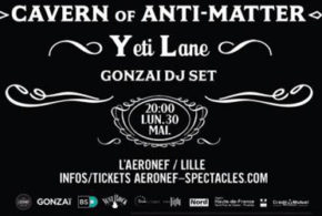 Invitations pour le concert de Cavern of Anti-Matter