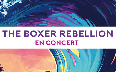 Invitations pour le concert de The Boxer Rebellion