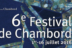 Invitations pour le festival de Chambord