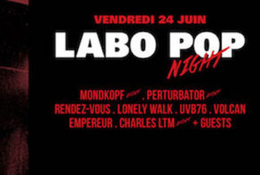 Invitations pour la soirée Labo Pop Night