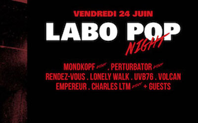 Invitations pour la soirée Labo Pop Night