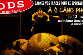 Invitations pour le spectacle “À Ó Lâng Phô”