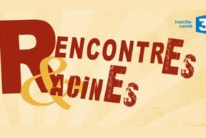 Invitations pour le festival Rencontres et Racines