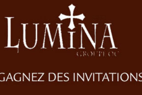 Invitations pour le spectacle Lumina