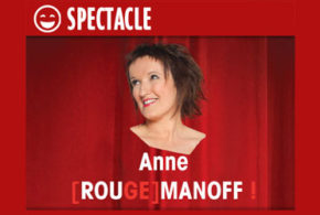 Invitations pour le spectacle d'Anne Roumanoff à Paris