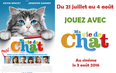 Places de cinéma pour le film Ma vie de chat