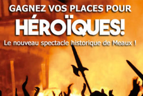 Invitations pour assister au spectacle Heroiques